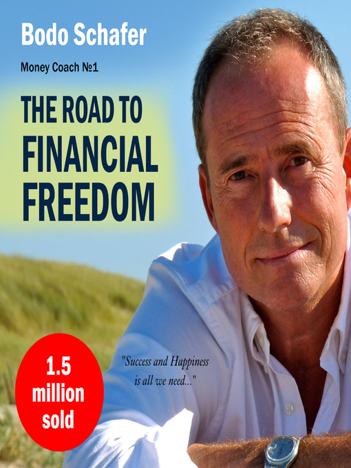 Title details for The Road to Financial Freedom by Bodo Schafer - Available